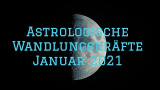 Januar 2021  Komme in deiner Wirklichkeit an [upl. by Casi]