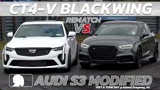 Cadillac CT4 V Blackwing vs Audi S3 Modified REMATCH [upl. by Ulrike]