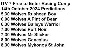 ITV 7 Race Comp 14th Oct 2024 Predictions [upl. by Neva]