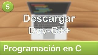 5 Programación en C  Descargar DevC 553 [upl. by Leshia491]