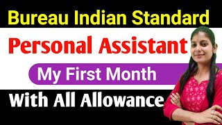 BUREAU INDIAN STANDARDS Personal Assistant First Month Salary Silp 💥 DA HRA TA All OTHER Allowance [upl. by Ulises]