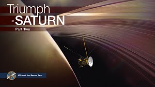 JPL and the Space Age Triumph at Saturn Part II [upl. by Gerome]