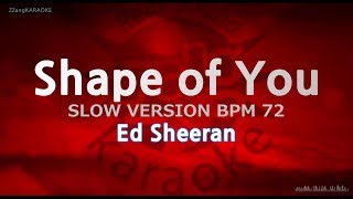 Ed SheeranShape of You Slow 075x Karaoke Version [upl. by Ahsikym293]