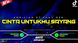 DJ CINTA UNTUKMU SAYANG  APRILIAN ft FANY ZEE‼️ VIRAL TIKTOK  FUNKOT VERSION [upl. by Nnalatsyrc]