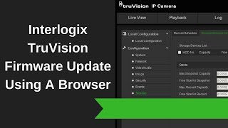 Interlogix TruVision Firmware Update Using the Browser Interface [upl. by Ainegul491]