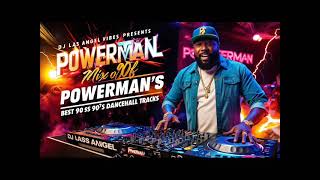 Powerman Best Of 90s Dancehall Mixtape PART 1 By DJLass Angel Vibes Novemeber 2024 [upl. by Tobiah]