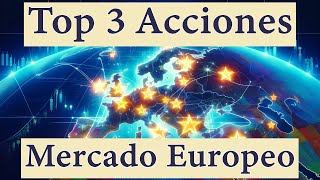 Top 3 Acciones Mercado Europeo [upl. by Elorac]