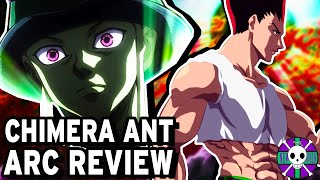 Chimera Ant Arc Review  Hunter X Hunter [upl. by Llovera]