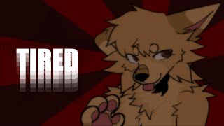 TIRED  animation meme [upl. by Giselle]