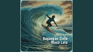 Bayangan Cinta Masa Lalu [upl. by Keefer]