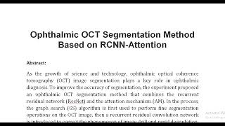 Ophthalmic OCT Segmentation Method Based on RCNN Attention [upl. by Acinimod81]