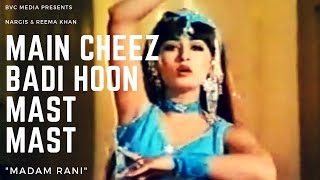 MAIN CHEEZ BADI HOON MAST MAST Nargis vs Reema Khan  BVC MEDIA [upl. by Latsyrhc354]