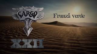 Cargo  Frunza verde Official Audio [upl. by Anadal]