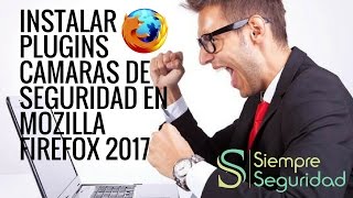 Instalar Plugins NPAPI para cámaras de seguridad Mozilla Firefox version 52 hasta 54 [upl. by Nwotna305]