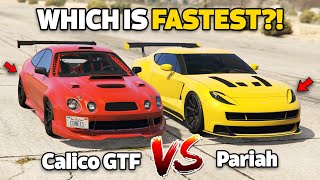 GTA 5 ONLINE  CALICO GTF VS PARIAH WHICH IS FASTEST  NEW FASTEST CAR [upl. by Thgiwed]