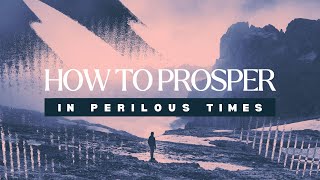 How to Prosper in Perilous Times  Part 1  Pastor Joey Steelman  Oasis Church [upl. by Regdor949]