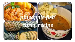 Pineapple fish curry recipe  khatti mithi Assamese fish curry [upl. by Baron271]