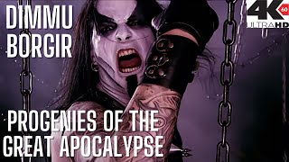 DIMMU BORGIR  Progenies of the Great Apocalypse 4K HD [upl. by Nalhsa17]