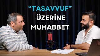 21 Yüzyılda Tasavvuf Üzerine Muhabbet [upl. by Athalla]