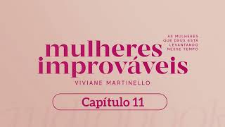 Audiobook do Livro Mulheres Improváveis Capítulo 11 [upl. by Panaggio]