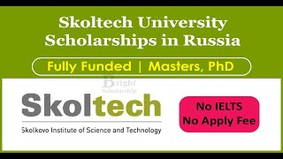 100 Full Skoltech Scholarships 202425 in Russia  Study in Russia without IELTS [upl. by Lodie766]