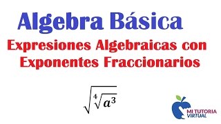 Expresiones Algebraicas con Exponentes Fraccionarios  Ejercicio No 3  Algebraic Expressions [upl. by Higgs]