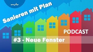 3 Richtiges Lüften und falsche Fenster  Podcast Sanieren mit Plan  MDR [upl. by Lona801]