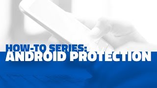 Android Protection  Webroot Howto Series [upl. by Lynnea660]