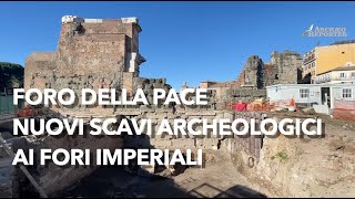 Nuovi scavi archeologici ai Fori Imperiali le quottante Romaquot che emergono dal Foro della Pace [upl. by Nereen]