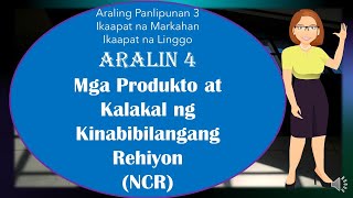 Araling Panlipunan 3 Yunit IV Aralin 4 Mga Produkto at Kalakal ng Kinabibilangang Rehiyon [upl. by Weihs304]