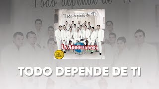 La Arrolladora Banda El Limón De René Camacho  Todo Depende De Ti Lyric Video [upl. by Platas]