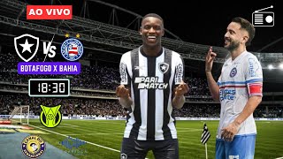 BOTAFOGO X BAHIA  AO VIVO  CAMEONATO BRASILEIRO 2024  5° RODADA [upl. by Arimas411]