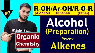 Alcohol Preparation By Alkenes By Acid Catalysed Hydration With Mechanism  12thOrganic  NEET JEE [upl. by Chelsy]