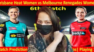 Big bash women 2024 6th t20 match Brisbane heat vs Melbourne Renegades Today Match Prediction [upl. by Nasho]