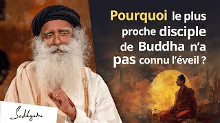 Pourquoi le disciple le plus proche de Buddha n’a pas connu l’éveil [upl. by Kali]