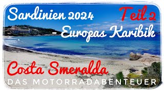 Sardinien 2024  Europas Karibik  das Motorradabendeuer  Teil 2 [upl. by Geordie54]