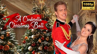 A Cinderella Christmas Ball Full Movie 2024  Latest Hollywood Movie  Facts and Review [upl. by Yoreel383]