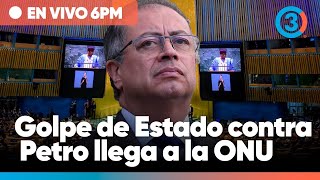 ONU recibe denuncia de Golpe de Estado contra Gobierno Petro  Polémica por licencia menstrual [upl. by Heinrich717]