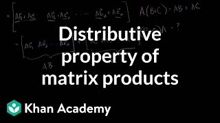 Distributive property of matrix products  Matrix transformations  Linear Algebra  Khan Academy [upl. by Sateia]