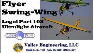 Valley Engineering Backyard Flyer Swing Wing Ultralight Aircraft [upl. by Sammie]