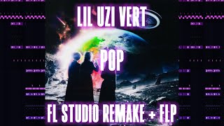 LIL UZI VERT  POP FL Studio Remake  Free FLP [upl. by Broadbent281]