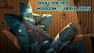 SKULLVOLVER MISSION  APRIL 2024 [upl. by Ateekahs306]