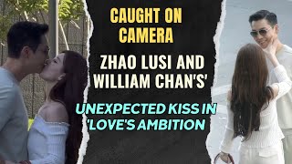 quotCaught on Camera Zhao Lusi and William Chans Unexpected Kiss in Loves Ambitionquot [upl. by Gunther960]