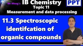 IB Chemistry Topic 113 Spectroscopic identification of organic compounds [upl. by Dagnah]