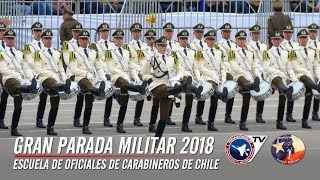 Escuela de Carabineros Gran Parada Militar Chile 2018 Fidaegroup 4 de 9  Chilean Military Parade [upl. by Inahteb]