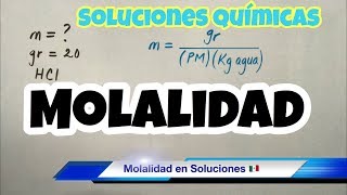 MOLALIDAD de una Solución Soluto y Solvente [upl. by Sturrock356]