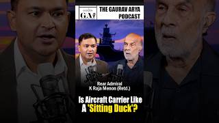 Not That Easy To Destroy Rear Admiral K Raja Menon On Power of An Aircraft Carrier  The GAP [upl. by Gadmann]