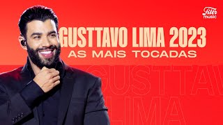 Gusttavo Lima 2023  As Mais Tocadas  Filtr Music Brasil [upl. by Norda]