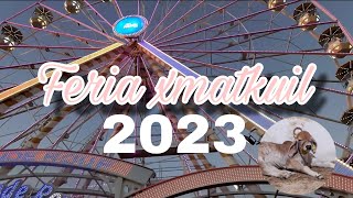 FERIA XMATKUIL 2023  ESTABA LLENISIMO😱✨🎡🎠🎢 [upl. by Frechette]