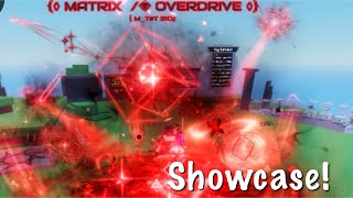 Matrix OVERDRIVE Showcase [upl. by Yarised667]